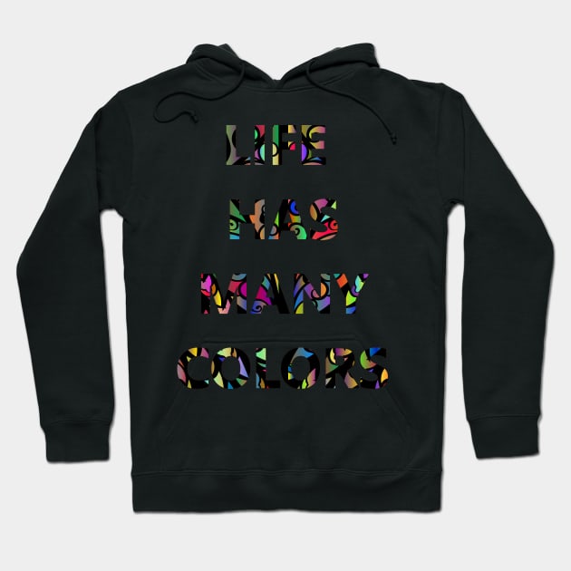 Life colors Hoodie by PassKoms